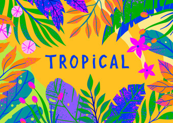 Summer vector illustration with bright tropical leaves,flowers and elements.Multicolor plants with hand drawn texture.Exotic background perfect for prints,flyers,banners,invitations,social media.