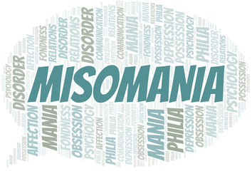 Misomania word cloud. Type of mania, made with text only.