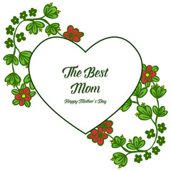 Vector illustration invitation card best mom for green leafy flower frames