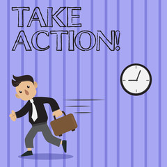 Word writing text Take Action. Business photo showcasing do something official or concerted to achieve aim with problem Man in Tie Carrying Briefcase Walking in a Hurry Past the Analog Wall Clock