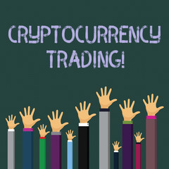 Writing note showing Cryptocurrency Trading. Business concept for simply the exchange of cryptocurrencies in the market Businessmen Hands Raising Up Above the Head, Palm In Front