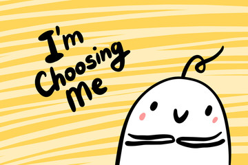 I am choosing me hand drawn shy cartoon man on texture background lettering