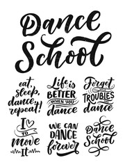 Set with Hand drawn phrases about dance for print, logo and poster design. Lettering quotes and creative concept. Vector