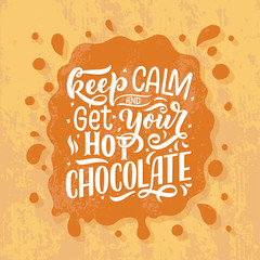 Hot chocolate hand lettering composition. Hand drawn quote for Christmas signs, cafe, bar and restaurant