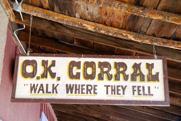 sign at O.K. Corral in Tombstone, where the legendary gunfight took place