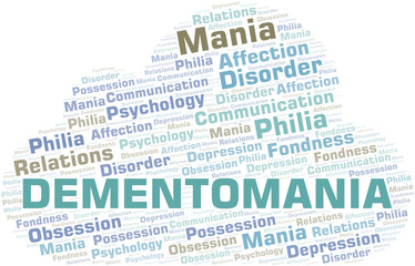 Dementomania word cloud. Type of mania, made with text only.