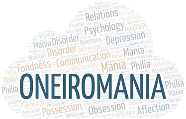 Obraz premium Oneiromania word cloud. Type of mania, made with text only.