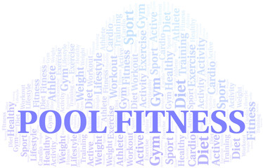 Pool Fitness word cloud. Wordcloud made with text only.