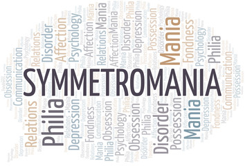 Fototapeta premium Symmetromania word cloud. Type of mania, made with text only.
