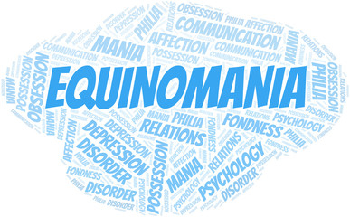 Equinomania word cloud. Type of mania, made with text only.