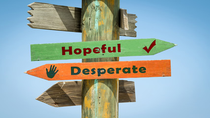 Street Sign Hopeful versus Desperate