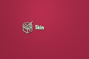 Illustration of Skin with green text on red background