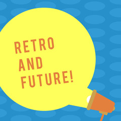 Word writing text Retro And Future. Business concept for optimistic version of future featuring flying cars robots Blank Round Color Speech Bubble Coming Out of Megaphone for Announcement.
