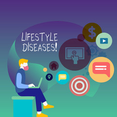 Text sign showing Lifestyle Diseases. Business photo showcasing the disease associated with the way a demonstrating lives Man Sitting Down with Laptop on his Lap and SEO Driver Icons on Blank Space