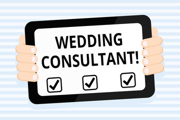 Writing note showing Wedding Consultant. Business concept for someone plan and coordinate the wedding celebration Color Tablet Smartphone with Screen Handheld Back of Gadget
