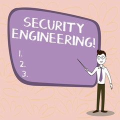 Conceptual hand writing showing Security Engineering. Concept meaning focus on the security aspects in the design of systems Confident Man in Tie, Eyeglasses and Stick Pointing to Board
