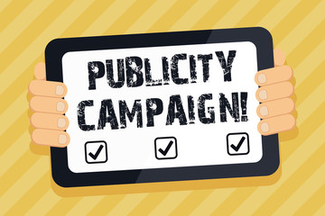 Text sign showing Publicity Campaign. Business photo text an effort to convey essential information to the public Color Tablet Smartphone with Blank Screen Handheld from the Back of Gadget