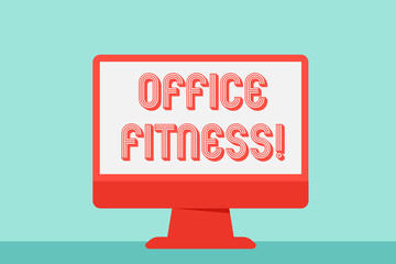 Writing note showing Office Fitness. Business concept for Encouraging fitness and balance lifestyle in the workplace Desktop Computer Colorful Monitor Screen Freestanding Table