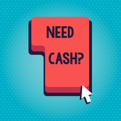 Word writing text Need Cash Question. Business photo showcasing when you ask someone if he needs money from you Direction to Press or Click the Red Keyboard Command Key with Arrow Cursor