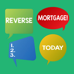 Word writing text Reverse Mortgage. Business photo showcasing financial agreement which homeowner relinquishes equity Blank Speech Bubble Sticker in Different Shapes and Color for Multiple Chat