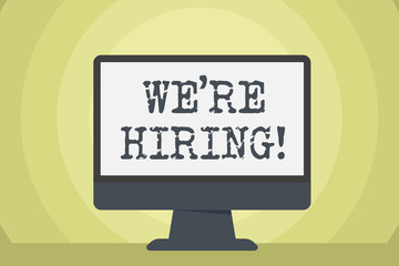 Word writing text We Re Hiring. Business photo showcasing recently employ someone or pay someone to do particular job Blank Space Desktop Computer Colorful Monitor Screen Freestanding on Table