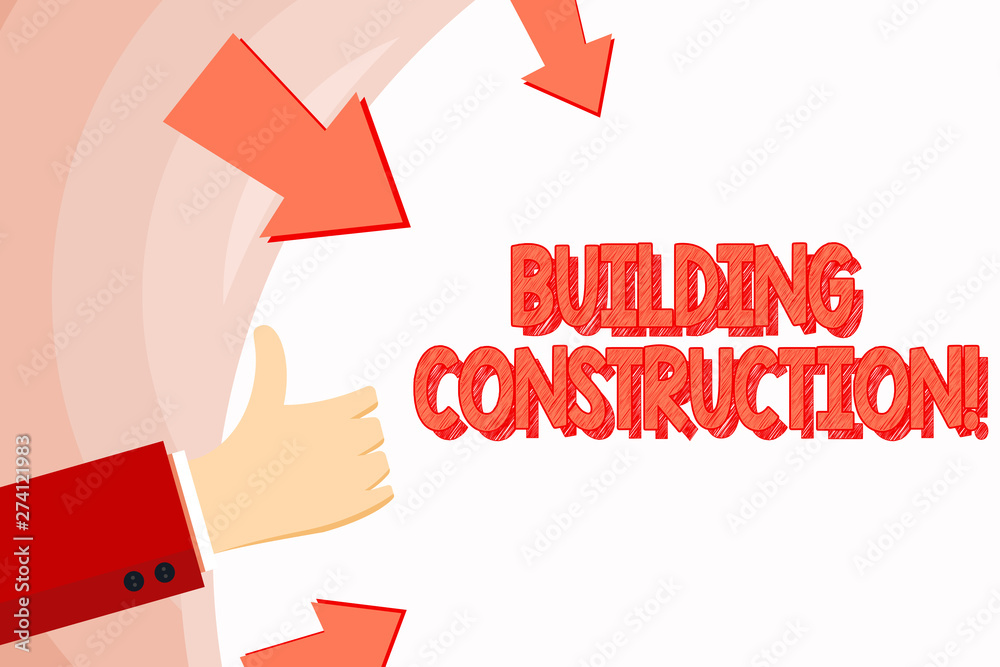 Poster handwriting text building construction. conceptual photo process of adding structure to real propert