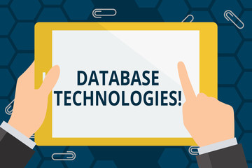 Conceptual hand writing showing Database Technologies. Concept meaning Organization of a collection of data in digital format Hand Holding Pointing Touching Color Tablet White Screen