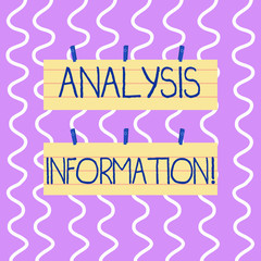 Conceptual hand writing showing Analysis Information. Concept meaning A systematic examination and evaluation of data Strip Size Lined Paper Sheet Hanging Using Blue Clothespin