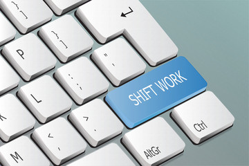 shift work written on the keyboard button