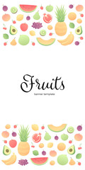 Vector color veggy fruit banner. Modern style vertical flat frame of fruits with horizontal borders isolated on white background. Design for poster, backdrop, web, summer, vegeterian menu, vitamins.