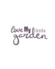 Hand drawn lettering Home Garden sticker. Perfect design for greeting cards, posters, T-shirts, banners, print invitations.
