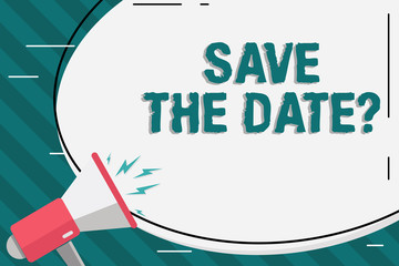 Writing note showing Save The Date question. Business concept for asking someone to remember specific day or time Blank White Huge Oval Shape Sticker and Megaphone Shouting