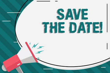 Writing note showing Save The Date.... Business concept for remember specific important days or time using calendar Blank White Huge Oval Shape Sticker and Megaphone Shouting