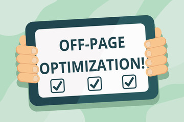 Handwriting text Off Page Optimization. Conceptual photo set of techniques to increase your website s is ranking Color Tablet Smartphone with Blank Screen Handheld from the Back of Gadget