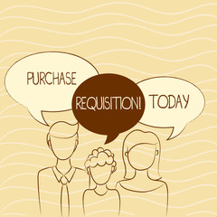 Writing note showing Purchase Requisition. Business concept for document used as part of the accounting process Family of One Child Between Father and Mother Speech Bubble