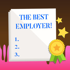 Text sign showing The Best Employer. Business photo text created workplace showing feel heard and empowered White Blank Sheet of Parchment Paper Stationery with Ribbon Seal Stamp Label