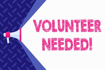 Word writing text Volunteer Needed. Business photo showcasing asking demonstrating to work for organization without being paid Megaphone Extending the Capacity of Volume Range thru Blank Space Wide