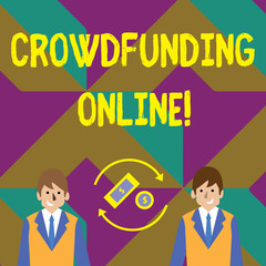 Text sign showing Crowdfunding Online. Business photo showcasing raising small amounts of money from analysisy showing Money in Dollar Currency Sign Inside Rotating Arrows Between Two Businessmen