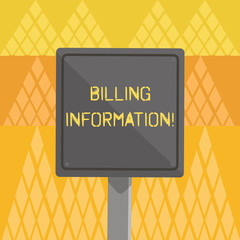 Writing note showing Billing Information. Business concept for address connected to a specific form of payment 3D Square Colorful Caution Road Sign with Black Border Wood