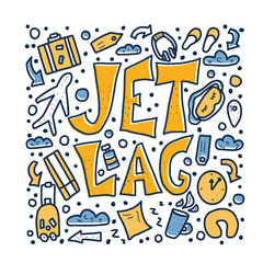 Jet lag quote. Vector concept color illustration.