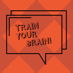 Handwriting text Train Your Brain. Conceptual photo Educate yourself get new knowledge improve skills Rectangular Outline Transparent Comic Speech Bubble photo Blank Space