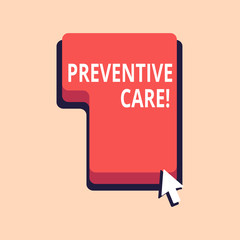 Writing note showing Preventive Care. Business concept for Health Prevention Diagnosis Tests Medical Consultation
