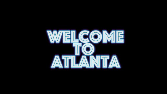 welcome to Atlanta . blue glowing Text neon light glowing on black background. Glowing large text concept. greeting card