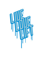 graffiti tropfen pumpen live love lift stark logo gewicht heben trainieren liebe hantel I love schwitzen bodybuilder muskeln cool kerl fitness studio stemmen sexy körper clipart