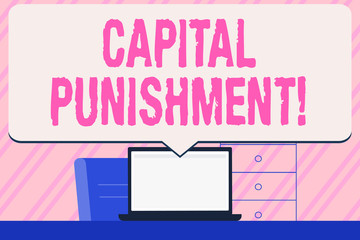 Conceptual hand writing showing Capital Punishment. Concept meaning authorized killing of someone as punishment for a crime Speech Bubble Pointing White Laptop Screen in Workspace Idea