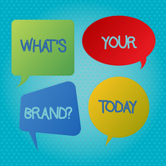 Word writing text What S Your Brandquestion. Business photo showcasing Define Individual trademark Identify Company Blank Speech Bubble Sticker in Different Shapes and Color for Multiple Chat