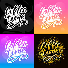Coffee time card. Hand drawn positive quote. Modern brush calligraphy. Hand drawn lettering background. Ink illustration. Slogan