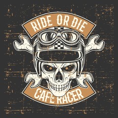 vintage grunge style  skull wearing helmet and text ride or die
