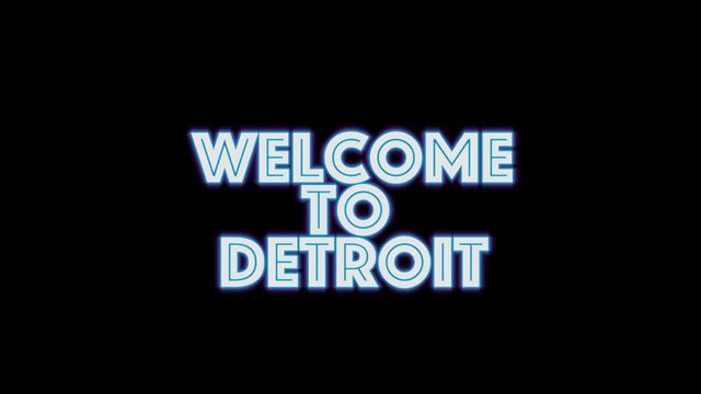 welcome to Detroit . blue glowing Text neon light glowing on black background. Glowing large text concept. greeting sign.