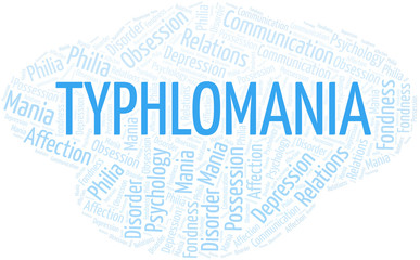 Typhlomania word cloud. Type of mania, made with text only.